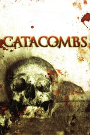 Catacombs – Unter der Erde lauert der Tod (2007)