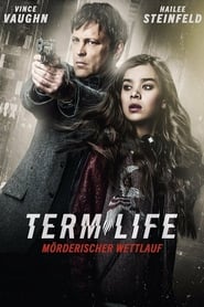 Term Life – Mörderischer Wettlauf (2016)