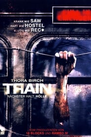 Train – Nächster Halt: Hölle (2008)