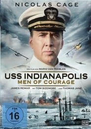 USS Indianapolis – Men of Courage (2016)