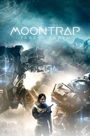 Moontrap – Angriffsziel Erde (2017)
