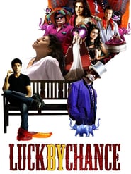 Luck by Chance – Liebe, Glück und andere Zufälle (2009)