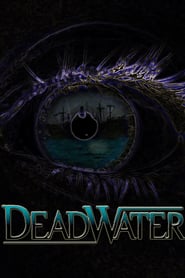 Deadwater – An Bord wartet der Tod (2008)
