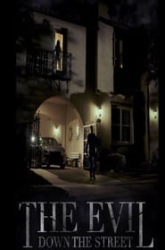 The Evil Down the Street (2019)
