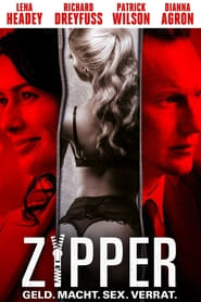 Zipper – Geld. Macht. Sex. Verrat. (2015)