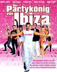 Der Partykönig von Ibiza (2004)