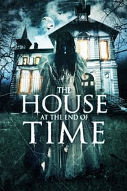 The House At The End Of Time (2013)
