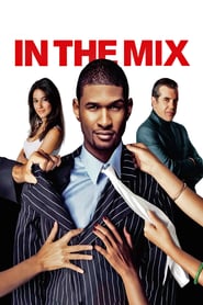 In the Mix – Willkommen in der Familie (2005)
