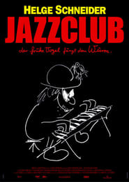 Jazzclub – Der frühe Vogel fängt den Wurm (2004)