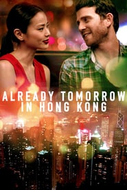 Already Tomorrow in Hong Kong (2015)