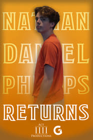Nathan Daniel Philips Returns (2019)
