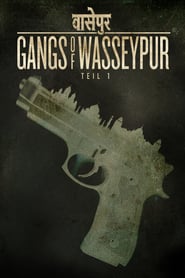 Gangs of Wasseypur – Teil 1 (2012)