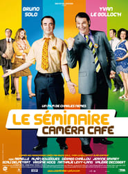 Le séminaire Caméra Café (2009)