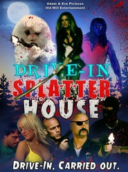 Drive-In Splatter House (2017)