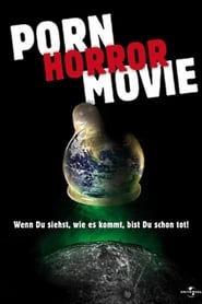 Porn Horror Movie (2008)