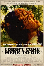 I Didn’t Come Here to Die (2010)