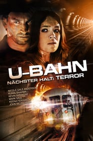 U-Bahn – Nächster Halt: Terror (2013)