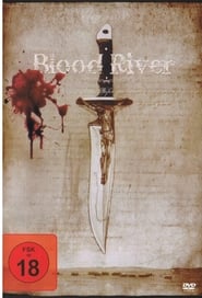 Blood River – Nichts ist, wie es scheint (2009)