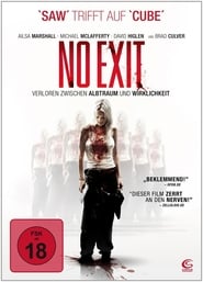 No Exit – Verloren zwischen Albtraum und Wirklichkeit (2008)