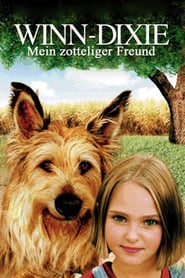 Winn-Dixie – Mein zotteliger Freund (2005)