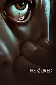 The Cured: Infiziert. Geheilt. Verstoßen. (2018)