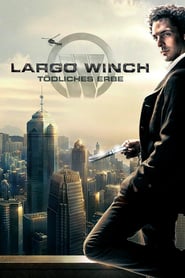 Largo Winch – Tödliches Erbe (2008)