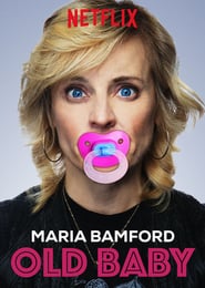 Maria Bamford: Old Baby (2017)