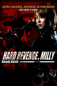 Hard Revenge, Milly: Bloody Battle (2009)