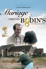 Mariage chez les Bodin’s (2008)