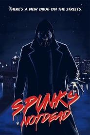 Spunk’s Not Dead (2019)