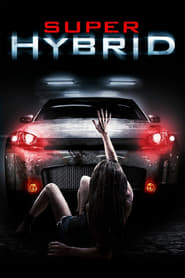 Hybrid – Ein Auto zum Sterben (2010)