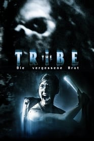 The Tribe – Die vergessene Brut (2008)