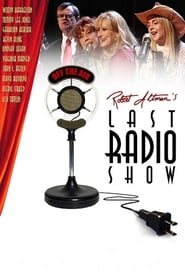Robert Altman’s Last Radio Show (2006)