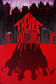 They’re Watching (2016)