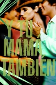 Y Tu Mama Tambien – Lust for Life (2001)