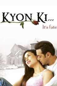 Kyon Ki – Schicksalhafte Liebe (2005)