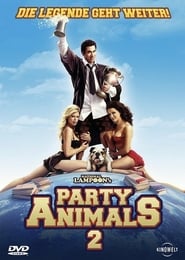 Party Animals 2 – Die Legende geht weiter! (2006)