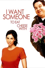 I Want Someone to Eat Cheese With (2006)