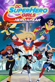 DC Super Hero Girls: Heldin des Jahres (2016)