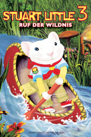 Stuart Little 3 – Ruf der Wildnis (2005)