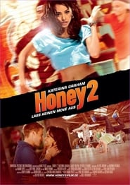 Honey 2 – Lass keinen Move aus (2011)