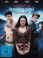 Die Beilight Saga: Breaking Wind – Bis(s) einer heult (2012)