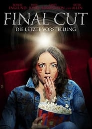 Final Cut – Die letzte Vorstellung (2014)