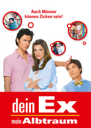 Dein Ex – Mein Albtraum (2006)