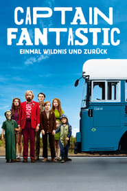 Captain Fantastic – Einmal Wildnis und zurück (2016)