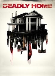 Deadly Home (2016)