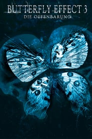 Butterfly Effect 3 – Die Offenbarung (2009)
