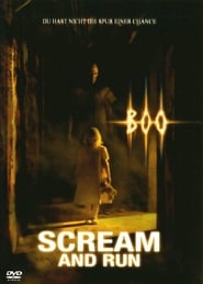 Scream and Run (2005)