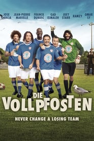 Die Vollpfosten – Never Change a Losing Team (2012)