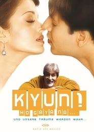 Kyun…! Ho Gaya Na – Und unsere Träume werden wahr (2004)